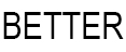 Better